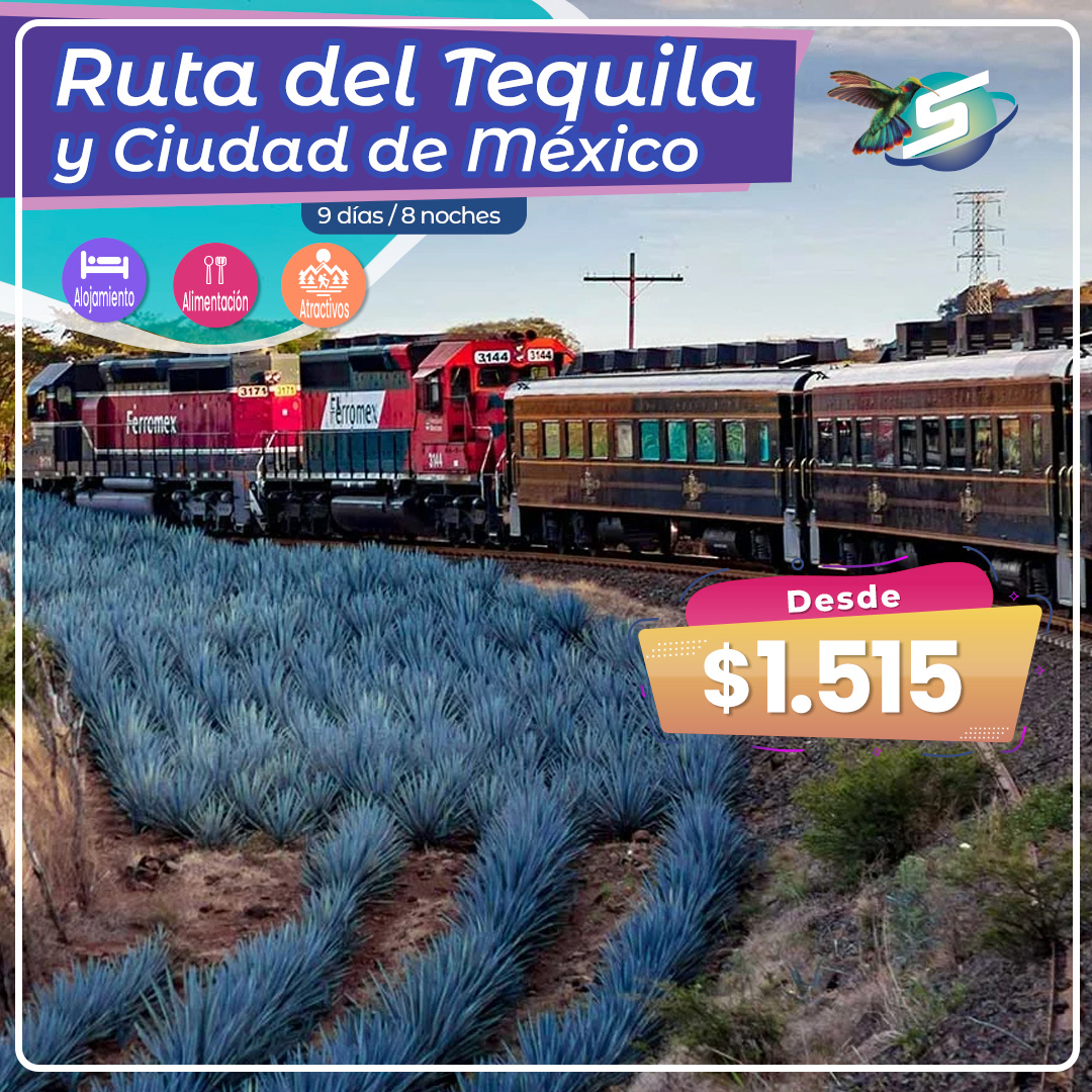 Ruta del Tequila y ciudad de México